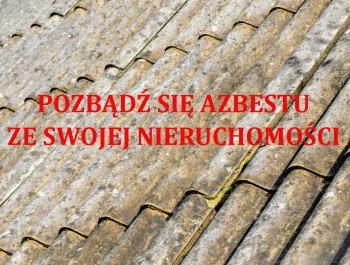 Nabór wniosków na odbiór i utylizację wyrobów zawierających azbest